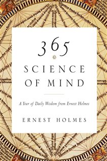 Book cover: 365 Science of Mind, by Ernest Holmes (preview)