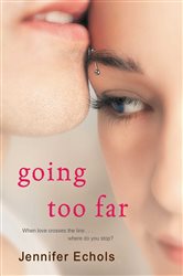 Book cover: Going Too Far, by Jennifer Echols (preview)