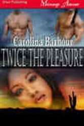 Book cover: Twice the Pleasure, by Carolina Barbour (preview)