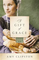 Book cover: A Gift of Grace (Book 1 of Kauffman Amish Bakery Series) by Amy Clipston (preview)
