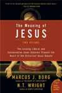 Book cover: The Meaning of Jesus, by Marcus J. Borg (preview)