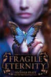 Book cover: Fragile Eternity (Book 3 of Wicked Lovely) by Melissa Marr (preview)