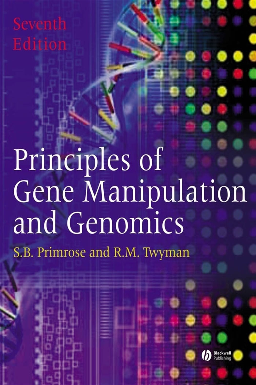 Principles of Gene Manipulation and Genomics (7th ed.)