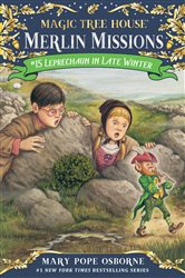Book cover: Leprechaun in Late Winter (Book 15 of Magic Tree House Merlin Mission) by Mary Pope Osborne (preview)
