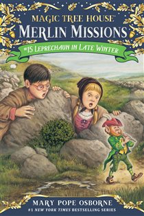 Book cover: Leprechaun in Late Winter (Book 15 of Magic Tree House Merlin Mission) by Mary Pope Osborne (preview)
