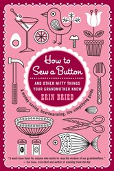 Book cover: How to Sew a Button, by Erin Bried (preview)