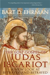 Book cover: The Lost Gospel of Judas Iscariot, by Bart D. Ehrman (preview)