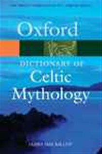 Book cover: A Dictionary of Celtic Mythology, by James MacKillop (preview)