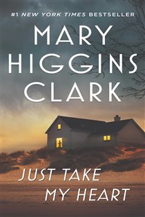 Book cover: Just Take My Heart, by Mary Higgins Clark (preview)
