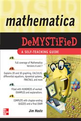 Book cover: Mathematica DeMYSTiFied, by Jim Hoste (preview)