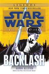 Book cover: Backlash: Star Wars Legends (Fate of the Jedi) (Book 4 of Star Wars: Fate of the Jedi - Legends) by Aaron Allston (preview)