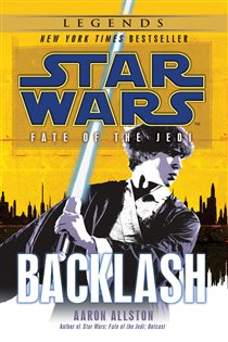 Book cover: Backlash: Star Wars Legends (Fate of the Jedi) (Book 4 of Star Wars: Fate of the Jedi - Legends) by Aaron Allston (preview)
