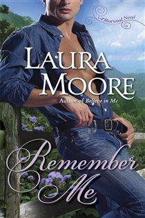 Book cover: Remember Me (Book 1 of The Rosewood Trilogy) by Laura Moore (preview)