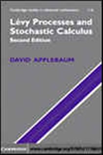 Book cover: Lévy Processes and Stochastic Calculus (Book Series Number 116 of Cambridge Studies in Advanced Mathematics) by David Applebaum (preview)