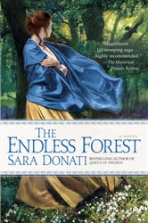 Book cover: The Endless Forest (Book 6 of Wilderness) by Sara Donati (preview)