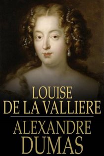 Book cover: Louise de la Valliere, by Alexandre Dumas (preview)