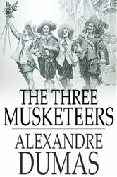 Book cover: The Three Musketeers, by Alexandre Dumas (preview)