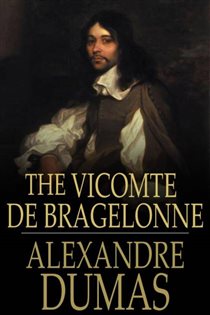 Book cover: The Vicomte De Bragelonne, by Alexandre Dumas (preview)