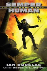 Book cover: Semper Human (Book 3 of Inheritance Trilogy) by Ian Douglas (preview)