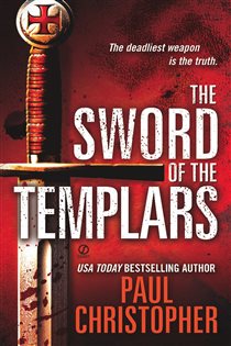 Book cover: The Sword of the Templars (Book 1 of "JOHN ""DOC"" HOLLIDAY") by Paul Christopher (preview)