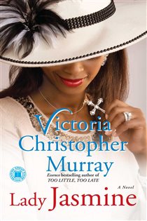 Book cover: Lady Jasmine, by Victoria Christopher Murray (preview)