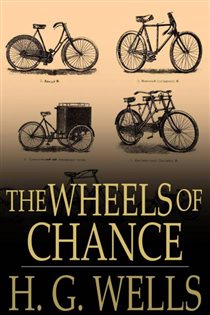 Book cover: The Wheels of Chance, by H. G. Wells (preview)