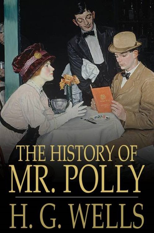 The History Of Mr Polly By H G Wells Ebook 6106