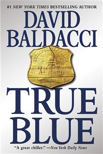 Book cover: True Blue, by David Baldacci (preview)