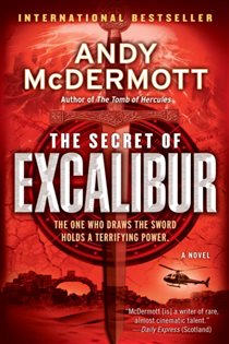 Book cover: The Secret of Excalibur (Book 3 of Nina Wilde and Eddie Chase) by Andy McDermott (preview)