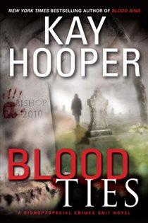 Book cover: Blood Ties (Book 12 of Bishop/Special Crimes Unit) by Kay Hooper (preview)