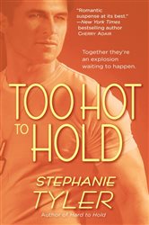 Book cover: Too Hot to Hold (Book 2 of Hold Trilogy) by Stephanie Tyler (preview)