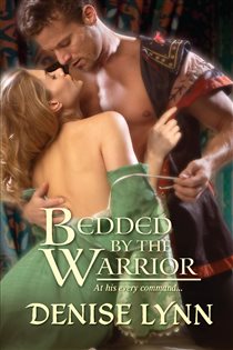 Book cover: Bedded by the Warrior, by Denise Lynn (preview)