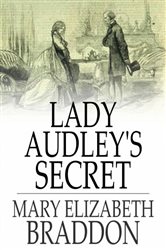 Book cover: Lady Audley's Secret, by Mary Elizabeth Braddon (preview)