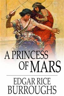 Book cover: A Princess of Mars, by Edgar Rice Burroughs (preview)