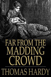 Book cover: Far from the Madding Crowd, by Thomas Hardy (preview)