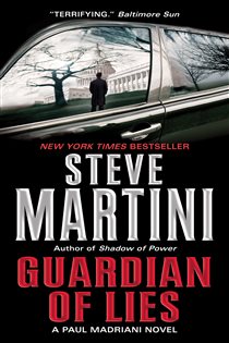 Book cover: Guardian of Lies (Book 10 of Paul Madriani Novels) by Steve Martini (preview)