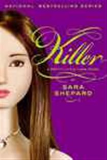 Book cover: Pretty Little Liars #6: Killer (Book 6 of Pretty Little Liars) by Sara Shepard (preview)
