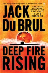 Book cover: Deep Fire Rising (Book 6 of Philip Mercer) by Jack Du Brul (preview)