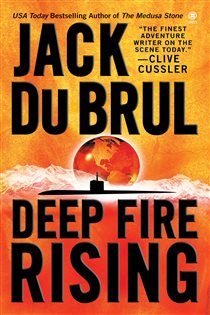 Book cover: Deep Fire Rising (Book 6 of Philip Mercer) by Jack Du Brul (preview)