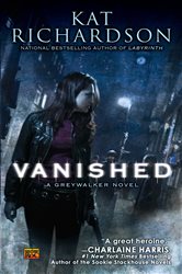 Book cover: Vanished (Book 4 of Greywalker) by Kat Richardson (preview)