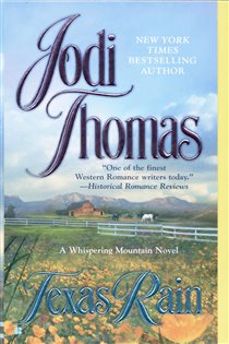 Book cover: Texas Rain (Book 1 of A Whispering Mountain Novel) by Jodi Thomas (preview)