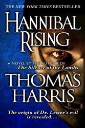 Book cover: Hannibal Rising (Book 4 of Hannibal Lecter Series) by Thomas Harris (preview)