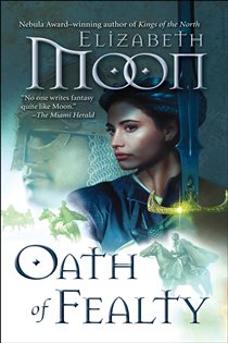 Book cover: Oath of Fealty (Book 1 of Paladin's Legacy) by Elizabeth Moon (preview)
