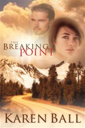 Book cover: The Breaking Point, by Karen Ball (preview)
