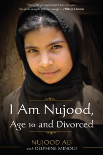 Book cover: I Am Nujood, Age 10 and Divorced, by Nujood Ali (preview)