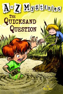 Book cover: A to Z Mysteries: The Quicksand Question (Book 17 of A to Z Mysteries) by Ron Roy (preview)
