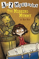 Book cover: A to Z Mysteries: The Missing Mummy (Book 13 of A to Z Mysteries) by Ron Roy (preview)