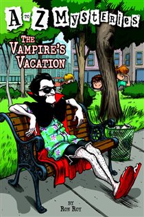 Book cover: A to Z Mysteries: The Vampire's Vacation (Book 22 of A to Z Mysteries) by Ron Roy (preview)