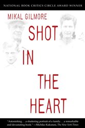 Book cover: Shot in the Heart, by Mikal Gilmore (preview)