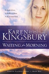 Book cover: Waiting for Morning (Book 1 of Forever Faithful) by Karen Kingsbury (preview)